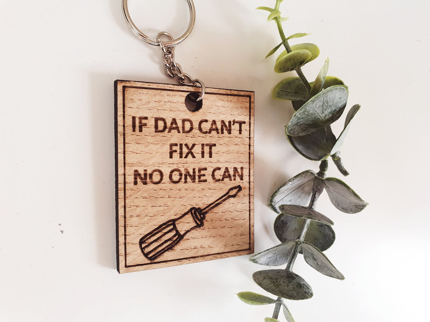 If Dad can't fix it no one can keyring - Wooden keyring for Dad - Small Father's Day gift