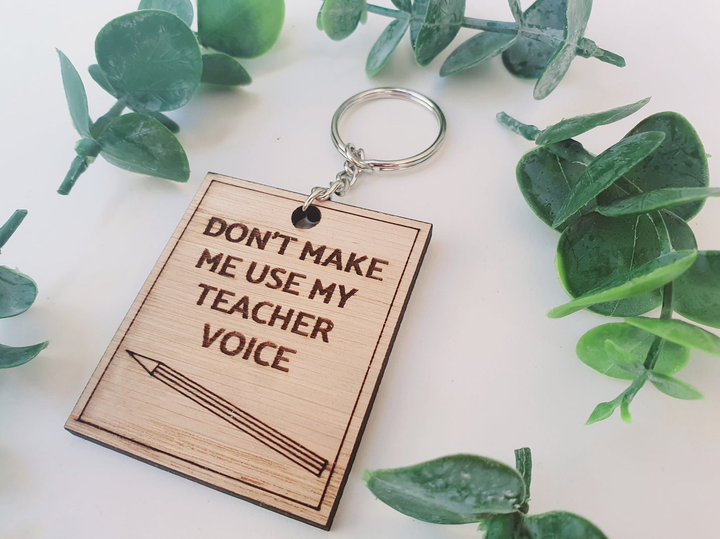 Don't Make Me Use My Teacher Voice Wood Keyring l End of Term Gift l Gift for Nursery Teacher l Gift for Childminder l Teacher Thankyou Gift