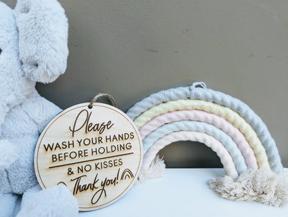 Wash Hands Before Holding Baby Wood Sign - No Kissing Reminder