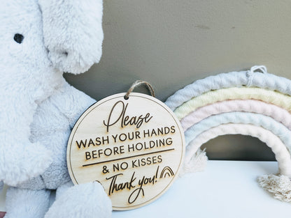 Wash Hands Before Holding Baby Wood Sign - No Kissing Reminder